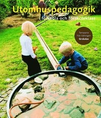 Utomhuspedagogik i förskola och förskoleklass; Lotta Persson, Lärarförbundet, Sveriges lärarförbund
(tidigare namn), Sveriges lärarförbund, Svenska facklärarförbundet
(tidigare namn), Svenska facklärarförbundet, Sveriges lärare, Tidningen Förskolan; 2005