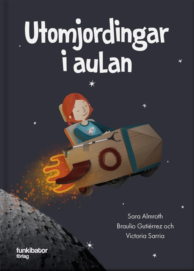Utomjordingar i aulan; Sara Almroth; 2019