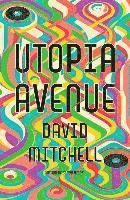 Utopia Avenue; David Mitchell; 2020