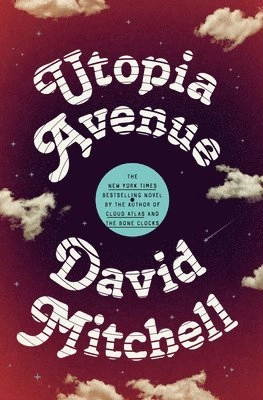 Utopia Avenue : a novel; David Mitchell; 2020