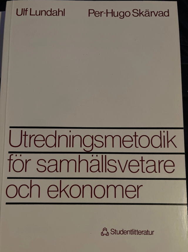 Utredningsmetodik för samhällsvetare och ekonomer; Ulf Lundahl; 1992