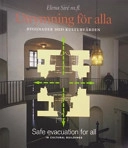 Utrymning för alla. Byggnader och kulturvärden; Elena Siré; 2006