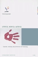 Uttryck, intryck, avtryck : lärande, estetiska uttrycksformer och forskning; Ulf P. Lundgren, Vetenskapsrådet, Medicinska forskningsrådet
(tidigare namn), Medicinska forskningsrådet, Humanistisk-samhällsvetenskapliga forskningsrådet
(tidigare namn), Humanistisk-samhällsvetenskapliga forskningsrådet, Forskningsrådsnämnden
(tidigare namn), Forskningsrådsnämnden, Naturvetenskapliga forskningsrådet
(tidigare namn), Naturvetenskapliga forskningsrådet, Teknikvetenskapliga forskningsrådet
(tidigare namn), Teknikvetenskapliga forskningsrådet; 2006