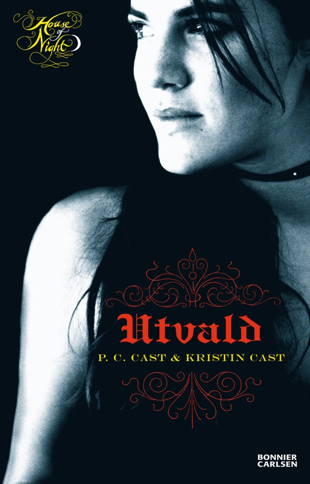 Utvald; P.C. Cast, Kristin Cast; 2010