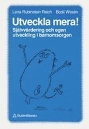 Utveckla mera!; L Rubinstein Reich, B Wesén; 1992