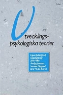 Utvecklingspsykologiska teorier : en introduktion; Sonja Egeberg; 1989