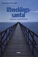 Utvecklingssamtal : perspektiv och genomförande; Lena Buckhöj Lago; 2000