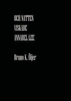 Va shab najva kard... (Och natten viskade...); Bruno K. Öijer; 2016