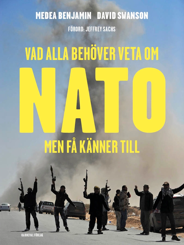 Vad alla behöver veta om Nato men få känner till; Medea Benjamin, David Swanson; 2024
