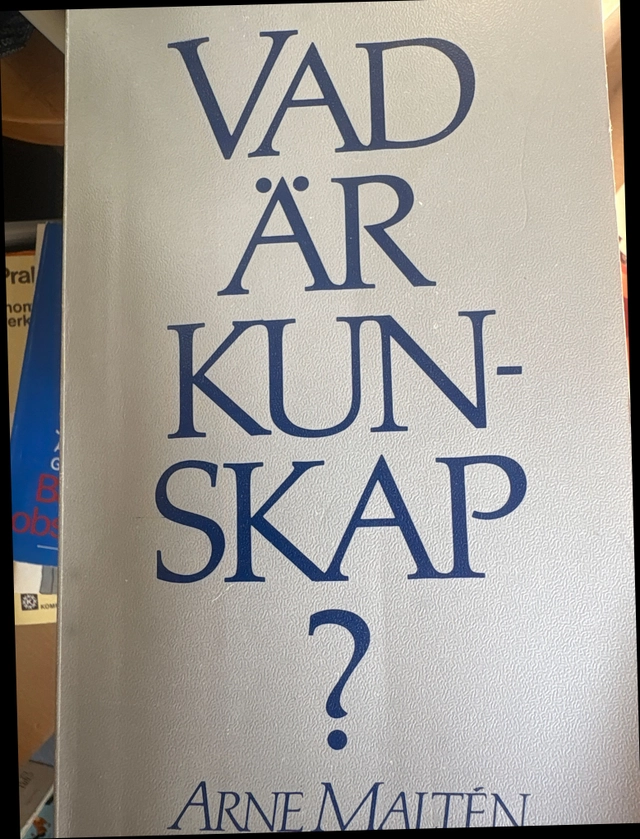 Vad är kunskap?; Arne Maltén; 1981