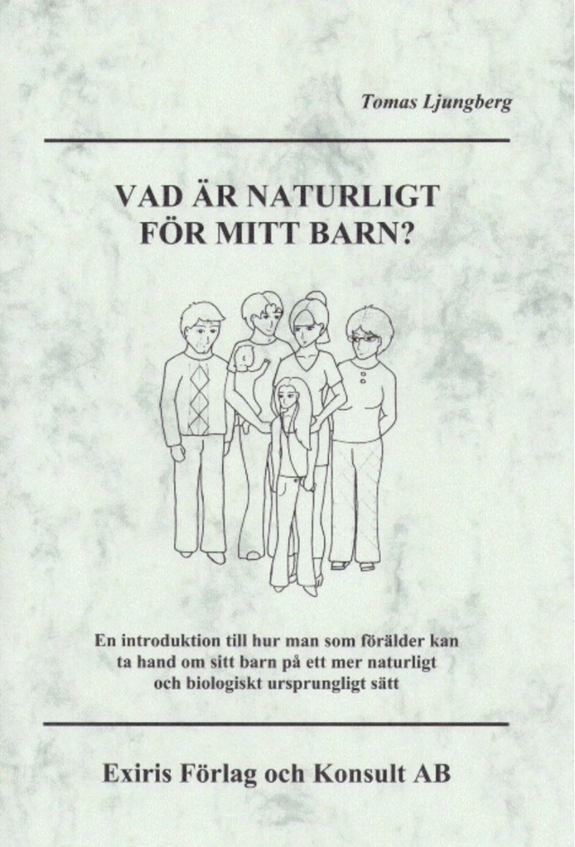Vad är naturligt för mitt barn; Tomas Ljungberg; 2012