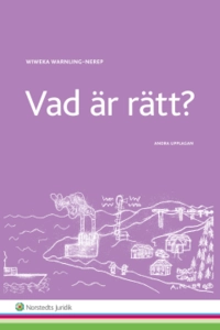 Vad är rätt?; Wiweka Warnling-Nerep; 2015