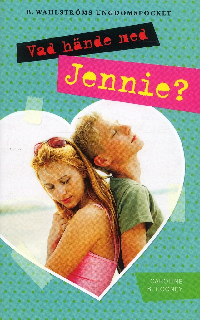 Vad hände med Jennie?; Carolyn B. Cooney; 2005