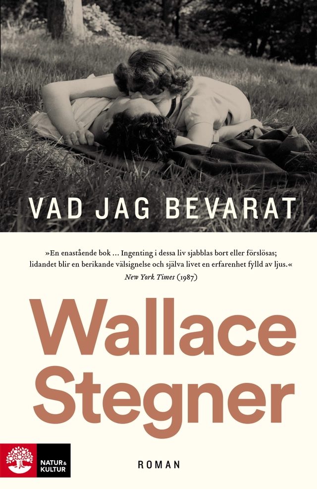 Vad jag bevarat; Wallace Stegner; 2018