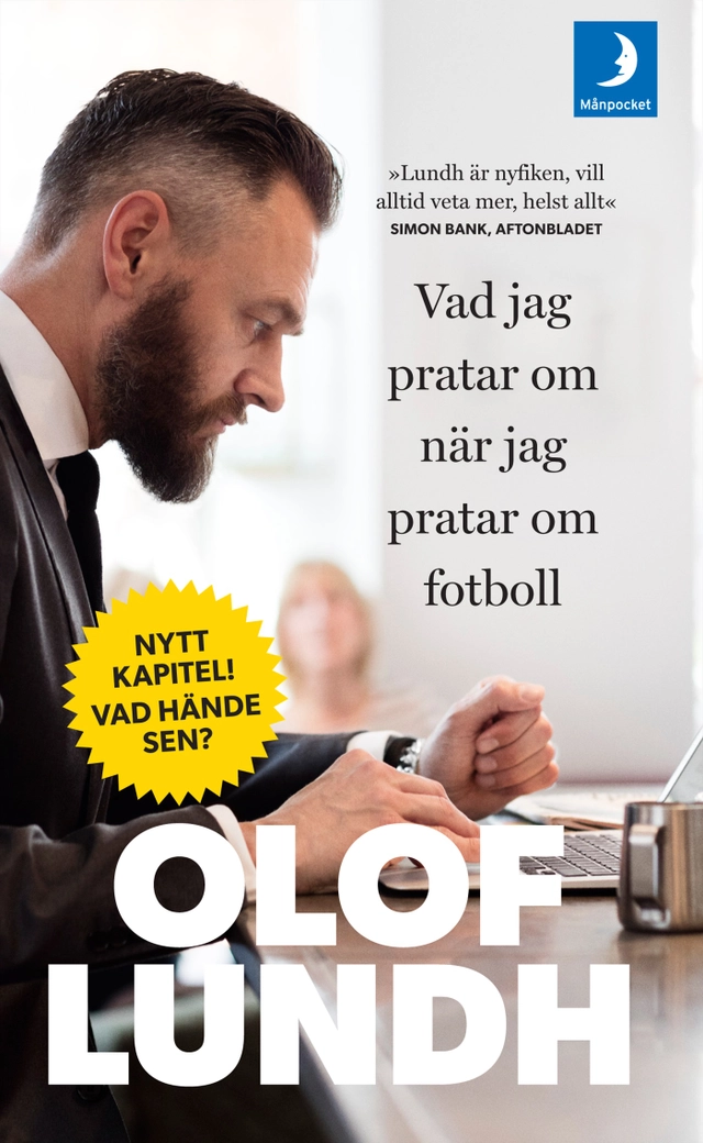 Vad jag pratar om när jag pratar om fotboll; Olof Lundh; 2017