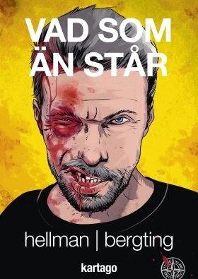 Vad som än står; Cyril Hellman, Peter Bergting; 2016