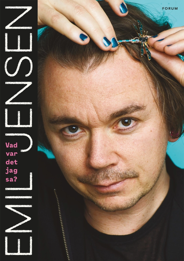 Vad var det jag sa? : sommarprat, vinterprat, tankar för dagen och godmorgon, världen!; Emil Jensen; 2018