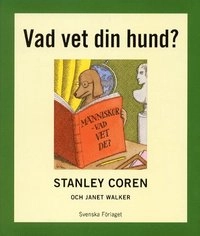 Vad vet din hund?; Stanley Coren; 1998