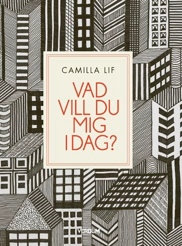 Vad vill du mig idag?; Camilla Lif; 2020