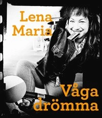 Våga drömma; Lena Maria Klingvall; 2011