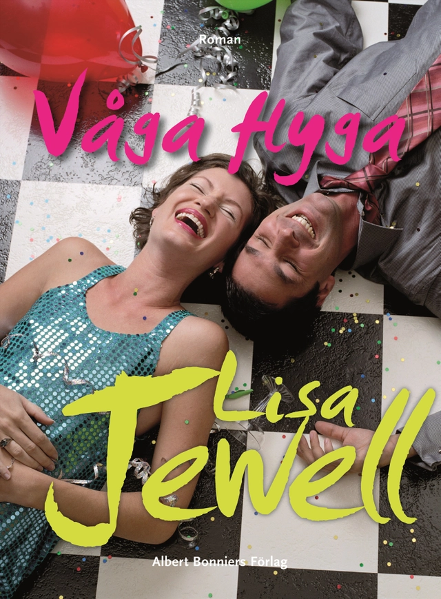 Våga flyga; Lisa Jewell; 2007