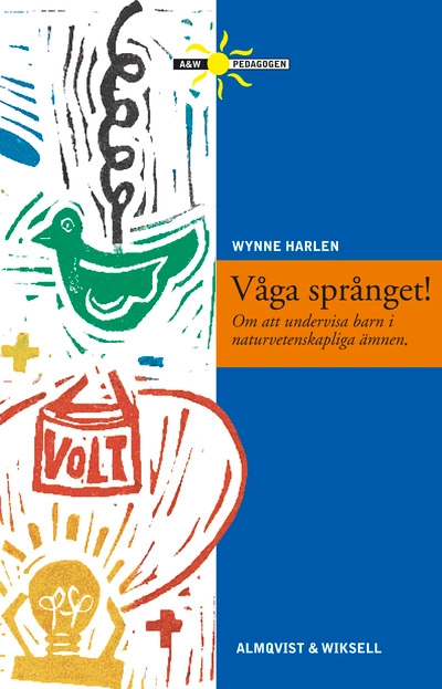 Våga språnget; Göran Ahrne, Wynne Harlen; 1996