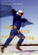 Våga vara annorlunda; Claes Hellgren; 2003
