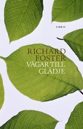 Vägar till glädje; Richard Foster; 2021