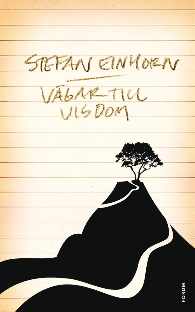 Vägar till visdom; Stefan Einhorn; 2010