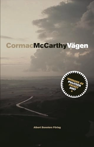 Vägen; Cormac McCarthy; 2008