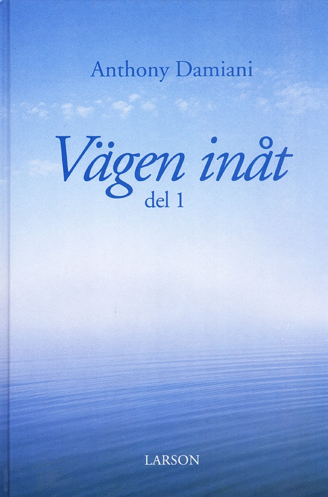 Vägen inåt. D. 1; Anthony Damiani; 1999