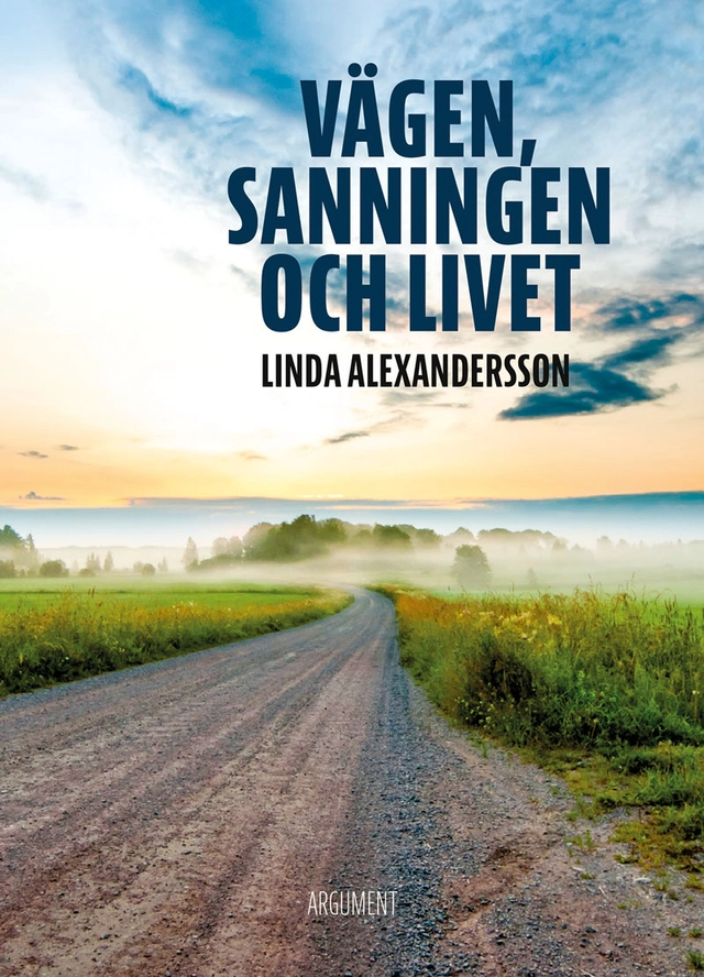 Vägen sanningen och livet; Linda Alexandersson; 2019