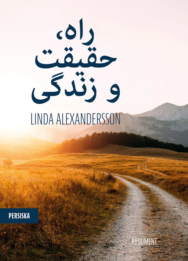 Vägen sanningen och livet  (persiska); Linda Alexandersson; 2019