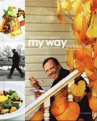 Vägen till ett smalare liv - my way : kokbok för livsnjutare; Erik Lallerstedt; 2005