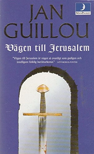 Vägen till Jerusalem; Jan Guillou; 1999