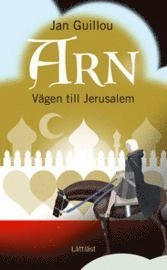 Vägen till Jerusalem / Lättläst; Jan Guillou; 2008