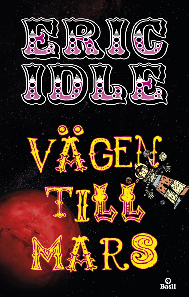 Vägen till Mars; Eric Idle; 2010