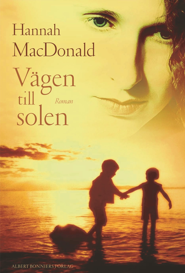 Vägen till solen; Hannah MacDonald; 2004