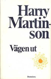 Vägen ut; Harry Martinson; 1974