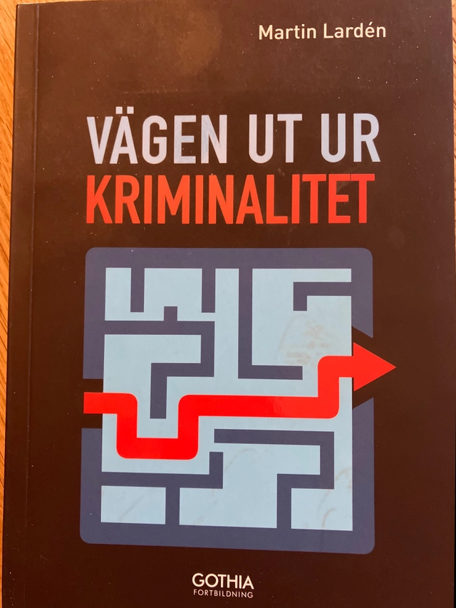 Vägen ut ur kriminalitet; Martin Lardén; 2020
