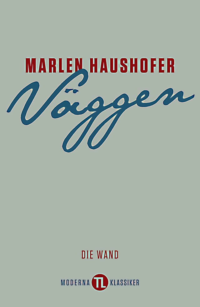 Väggen; Marlen Haushofer; 2014
