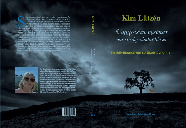 Vaggvisan tystnar när starka vindar blåser : en självbiografi om språkets dynamik; Kim Lützén; 2025