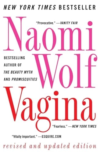 Vagina: Revised and Updated; Naomi Wolf; 2013