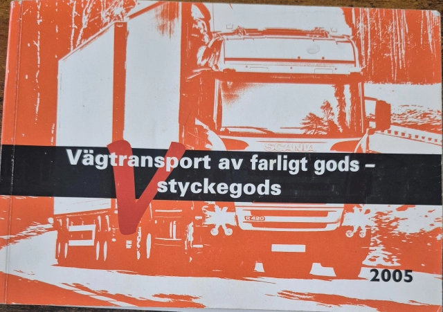 Vägtransport av farligt gods : styckegodstransporter; Stig Tedfeldt Jonsson; 2005