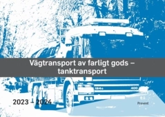 Vägtransport av farligt gods : tanktransport; Prevent - Arbetsmiljö i samverkan; 2024