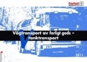 Vägtransport av farligt gods : tanktransporter; Stig Tedfeldt Jonson; 2011
