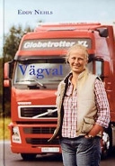 Vägval : lastbilsförare i fjärrtrafik - perspektiv på yrkeskultur och genus; Eddy Nehls; 2003
