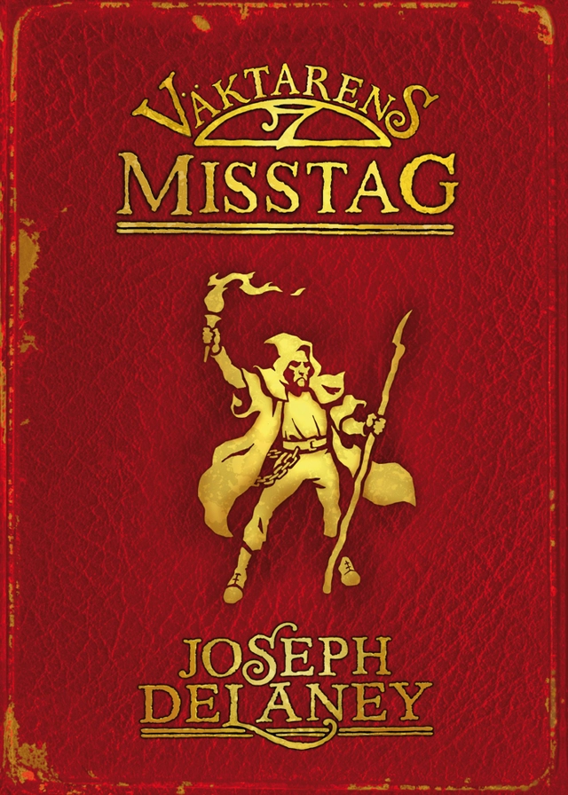 Väktarens misstag; Joseph Delaney; 2009
