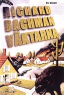 Väktarna; Richard Bachman; 1999