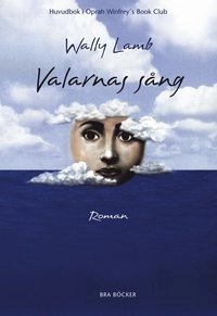 Valarnas sång; Wally Lamb; 2003